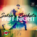 Salsa Y Bachata Hot Night (Explicit)