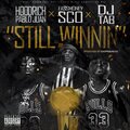 HoodRich Pablo Juan、Fass Money Sco、DJ Tab - STILL WINNIN (Explicit)