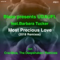 UDAUFL、Barbara Tucker、Blaze - Most Precious Love (The Deepshakerz Remix)