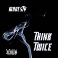 Think Twice (Explicit)