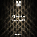 Dj Markin - I want to kill