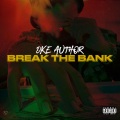 Break The Bank (Explicit)