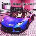 Hotel Room Service (DJ版)