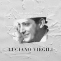 The Best Vintage Selection - Luciano Virgili