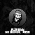 Jason Lemm - Mit Der Droge Tanzen (OriginalMix)