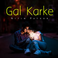 Nitin Patkar - Gal Karke