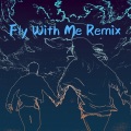 wishgiraffecomestome - Terry Zhong-Fly With Me (wishgiraffecomestome remix)