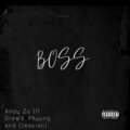 CreAsian、Pkyung、Drewv、Andy Zu - BOSS (Explicit)