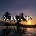 DJlullaby、SunnaLu - Да да да DJ lullaby