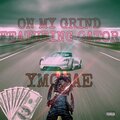 YMCTAE、Gator - On My Grind (Explicit)
