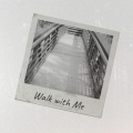 Walk with Me (Explicit)