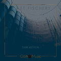 Matt Fischery - Dark Motion