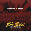 Mufasa、RapSavage - End Sars (Explicit)