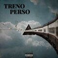 Treno Perso (Explicit)