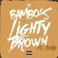 Lighty Brown (feat. Aura)(Explicit)