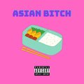 Predict Or Savage、Razmoose、MADDVX、Tom Savage - Asian ***** (Explicit)