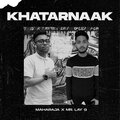 Mr. Lay G、Khilaadi - Khatarnaak