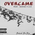 Daluchi、Mistah F.A.B - Overcame (Explicit)