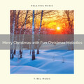 Holiday Magic、Sounds of Christmas - Prosperity by a Christmas Tree with Calm Tunes and Winter Relaxing Sounds