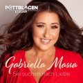 Gabriella Massa - Sie suchen nach Liebe (Pottblagen Radio Mix)