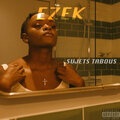 Ezek - Sujets tabous (Explicit)