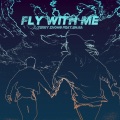 Fly With Me (Terry Zhong Remix)