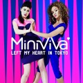 mini viva - Left My Heart in Tokyo (Radio Edit)