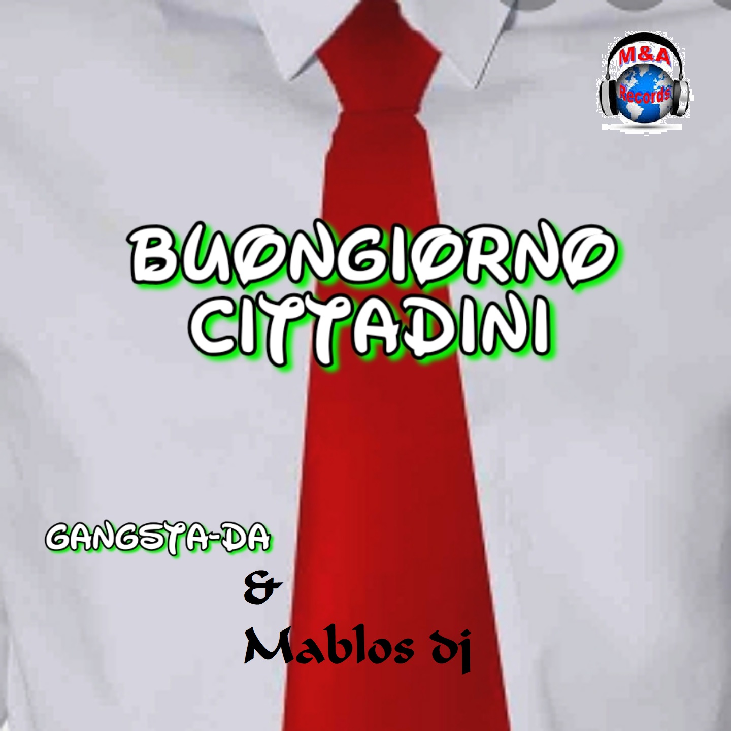 gangsta、da 6 Mablos dj - Buongiorno cittadini