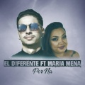 Maria Mena、El Diferente - Por Na