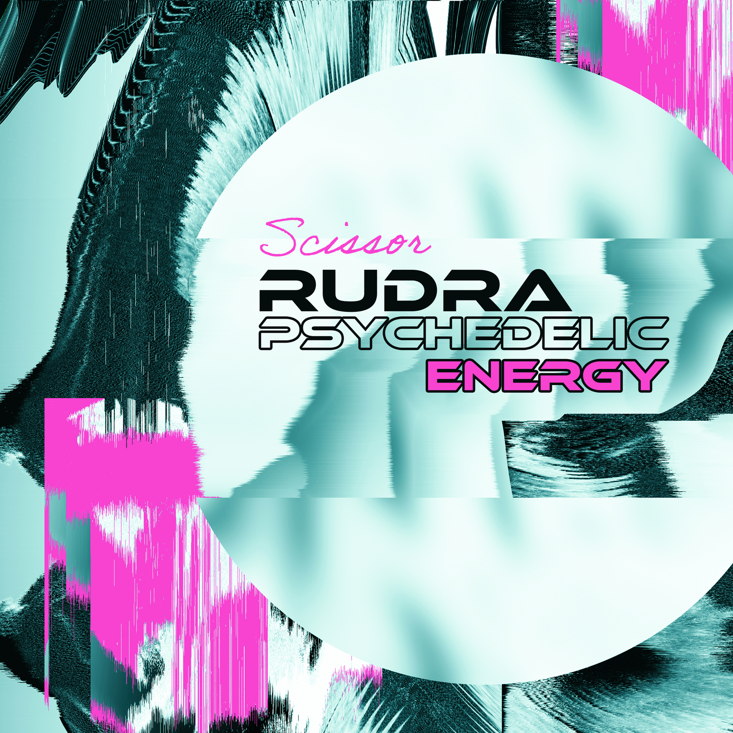 Scissor - Rudra Psychedelic Energy
