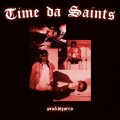 Time da Saints (Explicit)