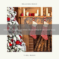 The Forest Escape、Endless Relax - Enjoy Christmas Time with Top Tunes and Nature Noises