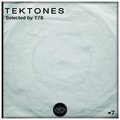 Tektones #7 (Selected By T78)