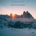 Buddha's Lounge - Ways to the Heart