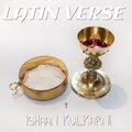 Ishaan Kulkarni - Latin Verse