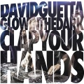 David Guetta、GLOWINTHEDARK - Clap Your Hands