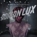 Adrian Lux、The Good Natured - Alive (Basto Remix)