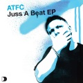 ATFC - Juss A Beat (Album Version)