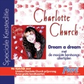 Charlotte Church、James Shearman、Simon Greenaway、Sam Babenia、Gabriel Fauré - Dream a Dream