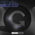 Fretwell - Fill Me Up (VocalMix)