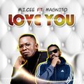 M.I Cee、Magnito - Love You (Explicit)