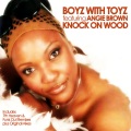 Boyz With Toyz - Knock On Wood (7thHeavenMirrorballMix)