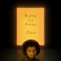 Ohio - Bunny Go Away