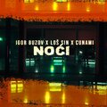 Igor Buzov、Cunami Flo、Los Sin - Noći