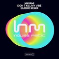Mayami - Don't Kill My Vibe (QubikoRemix)