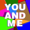 YOU AND ME