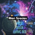 燈泡、WAVEBOI、Aioz - Alien Species