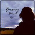 Raghav - Dreaming (About You)