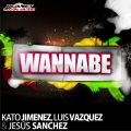 Kato Jiménez、Luis Sanchez、Jesús Sánchez - Wannabe (Miguel Valbuena Elektro Club Mix)