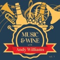 Music & Wine with Andy Williams, Vol. 1